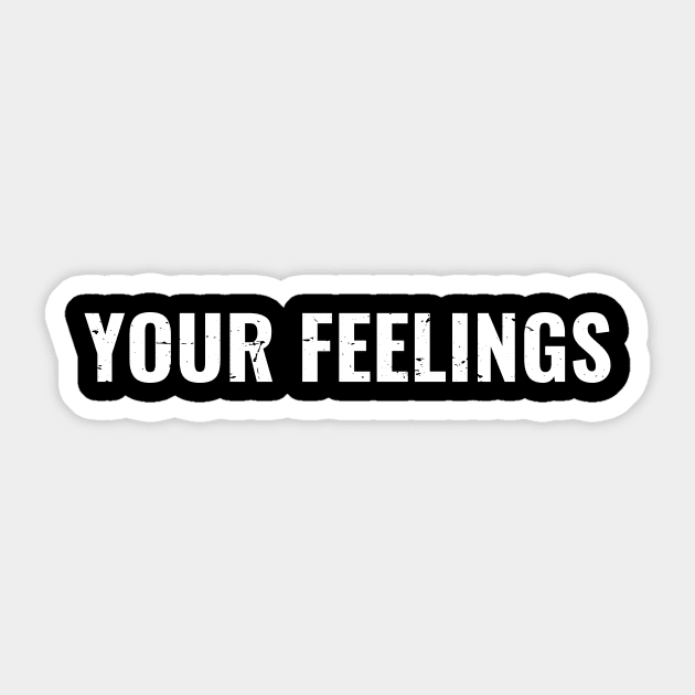 Your Feelings Sticker by Tamie